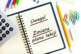 Zdjęcie do ZMIANA PLANU LEKCJI
