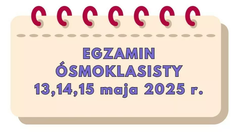 Zdjęcie do EGZAMIN &Oacute;SMOKLASISTY 2025