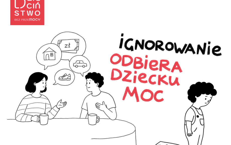 Kampania Dzieciństwo bez Przemocy przeciwko ignorowaniu dzieci